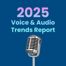 2025 Voice and Audio Trends Report