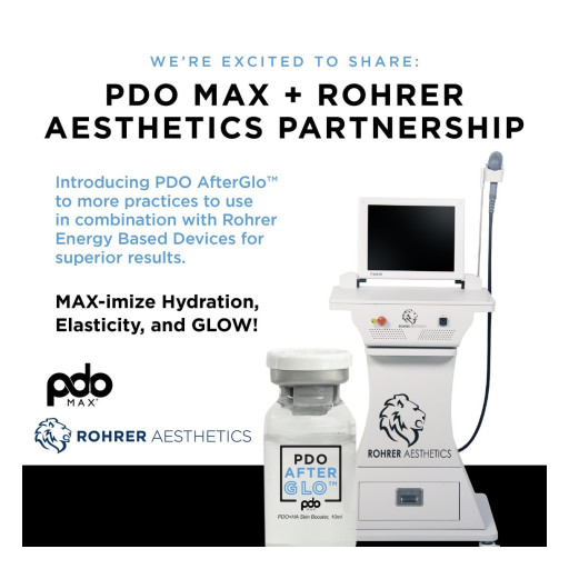 PDO Max and Rohrer Aesthetics Team Up to Offer PDO AfterGlo, the First Polydioxanone (PDO) Topical Serum Skin Booster