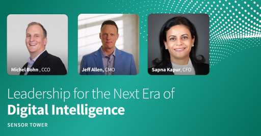 Sensor Tower Grows Executive Leadership as It Scales for the Next Era in Digital Intelligence