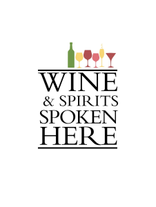 WINE AND SPIRITS SPOKEN HERE