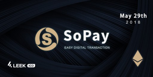 Cryptocurrency Payment Service Platform SoPay Launches Crowdfunding on the LEEKICO Platform