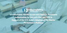 InfusionPoints XBU40 Accelerates DoD IL4 Provisional Authorization for CoachMePlus and TIAG