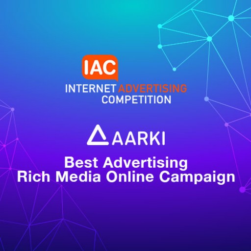 Aarki Wins "Best Advertising Rich Media Online Campaign" at the 2019 Internet Advertising Competition (IAC)