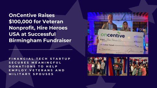 OnCentive Raises $100,000 for Veteran Nonprofit, Hire Heroes USA at Successful Birmingham Fundraiser