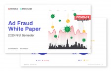 Spider Labs 2020 First Semester Ad Fraud White Paper