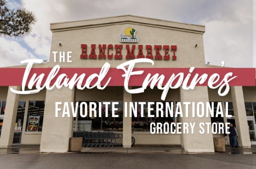 Redlands Ranch Market Brings International Flavors to the Inland Empire