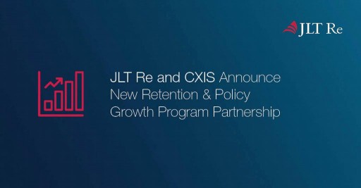 JLT Re and CXIS Announce New Retention & Policy Growth Program Partnership