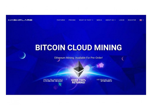 Ethereum Cloud Mining and Bitcoin Cloud Mining With Lifetime Contracts and Proof of Mining Offered by HashFlare