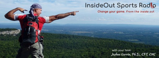 Health Psychologist, Coach and Author Dr. Joshua Garrin Launches InsideOut Sports Radio Podcast on Mental Health News Radio Network