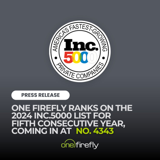 One Firefly Ranks on the 2024 Inc. 5000 List for Fifth Consecutive Year, Coming in at No. 4343