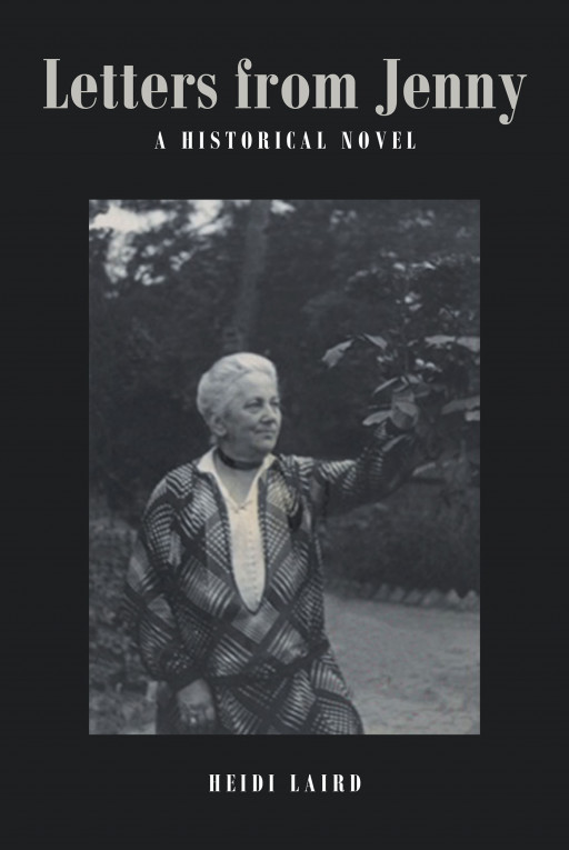 Heidi Laird's New Book 'Letters from Jenny: A Historical Novel' is a collection of letters written by the author's great-grandmother while living in Germany right before WWII