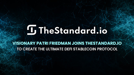 Visionary Patri Friedman Joins TheStandard.io to Create the Ultimate DeFi Stablecoin Protocol