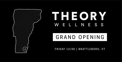 Theory Wellness Announces Brattleboro Recreational Dispensary Opening on Friday, Dec. 30