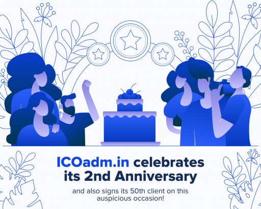 ICOadm.in Just Signed Its 50th Client on Its 2nd Anniversary