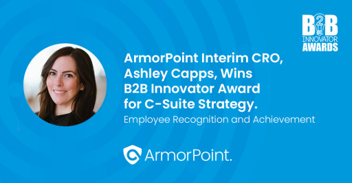 ArmorPoint Interim CRO, Ashley Capps, Wins B2B Innovator Award for C-Suite Strategy