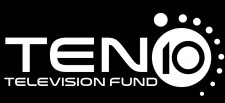 TEN10 Television Fund