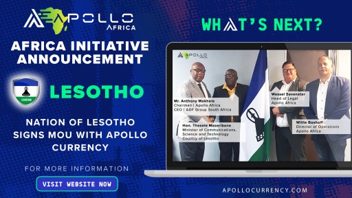 Apollo Currency Signs MOU With Nation of Lesotho as Part of Blockchain Initiative