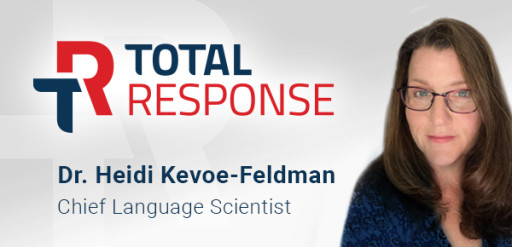 Dr. Heidi Kevoe-Feldman Joins Total Response as Chief Language Scientist