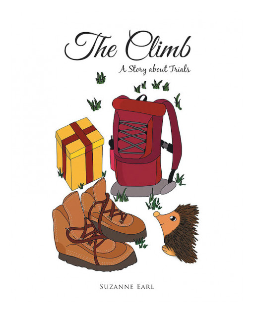 Suzanne Earl's New Book 'The Climb' is a Beautiful Tale of a Journey Along Difficult Choices, Blessed Encounters, and Valuable Lessons