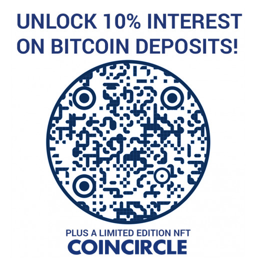 CoinCircle Announces 10% Interest Boost on Bitcoin