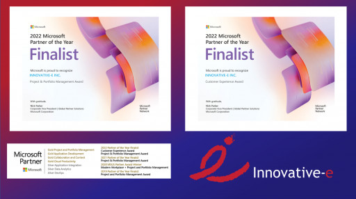 Innovative-e Recognized as Finalist for 2022 Microsoft Project & Portfolio Management (PPM) and Customer Experience Microsoft Partner of the Year Award