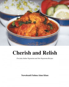 Cherish and Relish - Everyday Indian Vegetarian and Non-Vegetarian Recipes